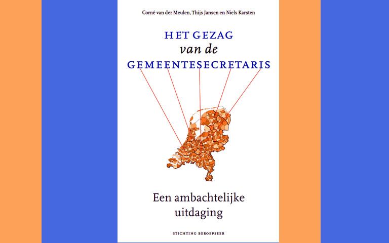 Nieuw deel in serie Beroepseer: et gezag van de gemeentesecretaris