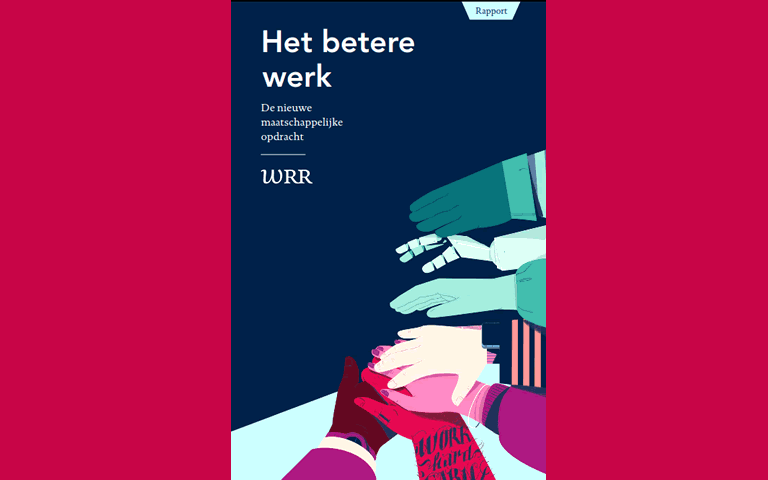Omslag WRR-rapport Het betere werk - de nieuwe maatschappelijke opdracht