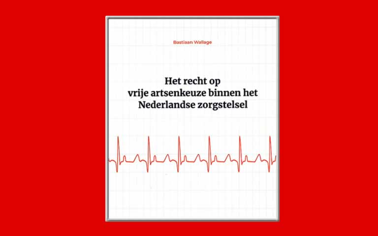 Proefschrift van Bastiaan Wallage over het recht op vrije artsenkeuze binnen het Nederlandse gezondheidsstelsel