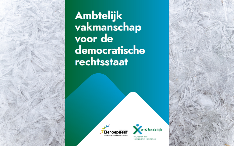 Nieuwe publicatie: Ambtelijk vakmanschap voor de democratische rechtsstaat